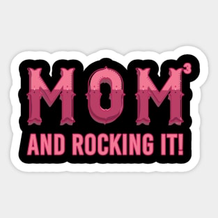 Mom of 3 kids & rocking it! Sticker